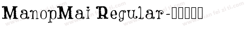 ManopMai Regular字体转换